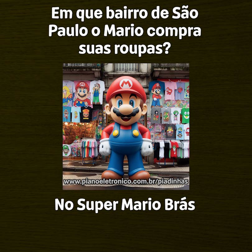 Em que bairro de São Paulo o Mario compra suas roupas?

No Super Mario Brás